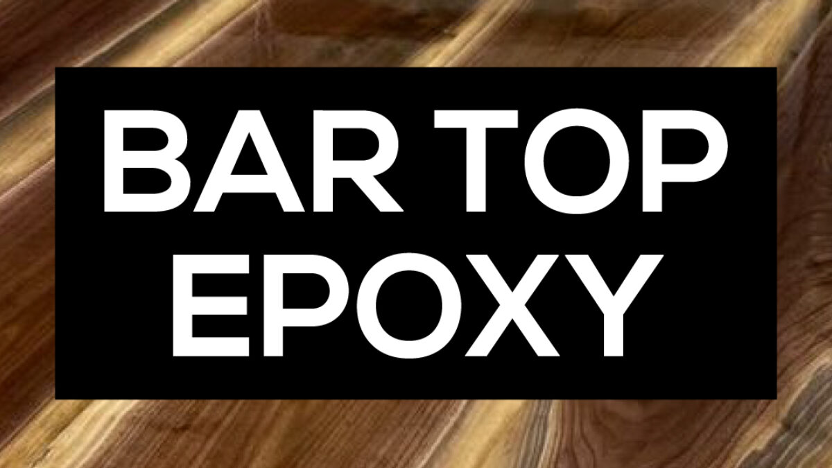 Epoxy finish bar top questions